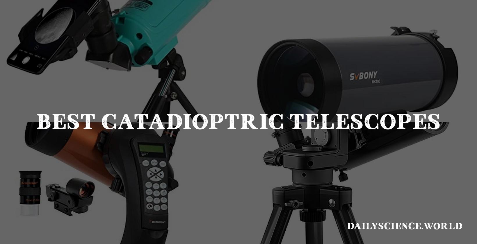 Best Catadioptric Telescopes